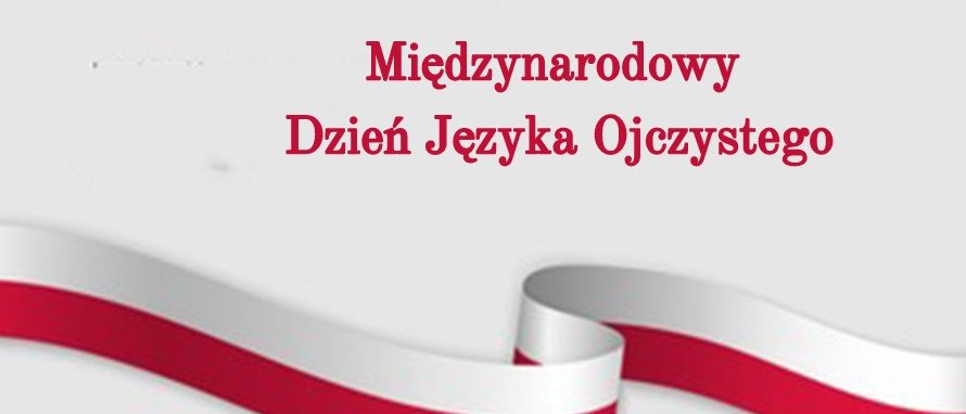 Międzynarodowy Dzień Języka Ojczystego oraz Międzynarodowy Dzień Pisarza