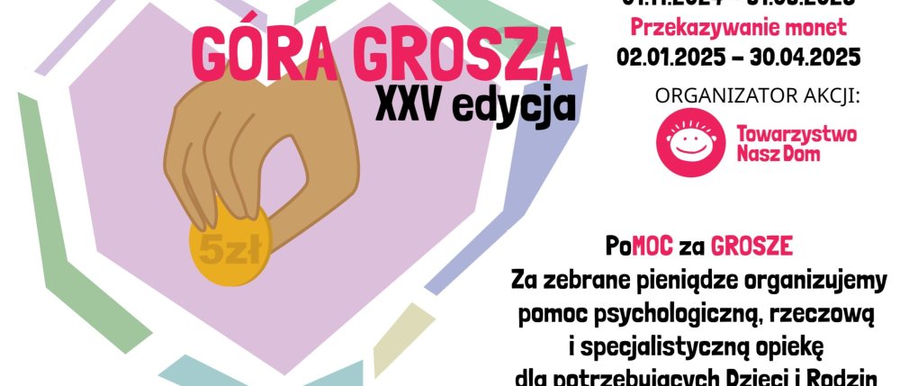 XXV edycja Ogólnopolskiej akcji ,,GÓRA GROSZA”