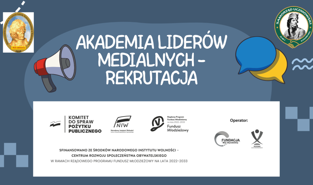 Rusza rekrutacja do projektu „Akademia Liderów Medialnych”!