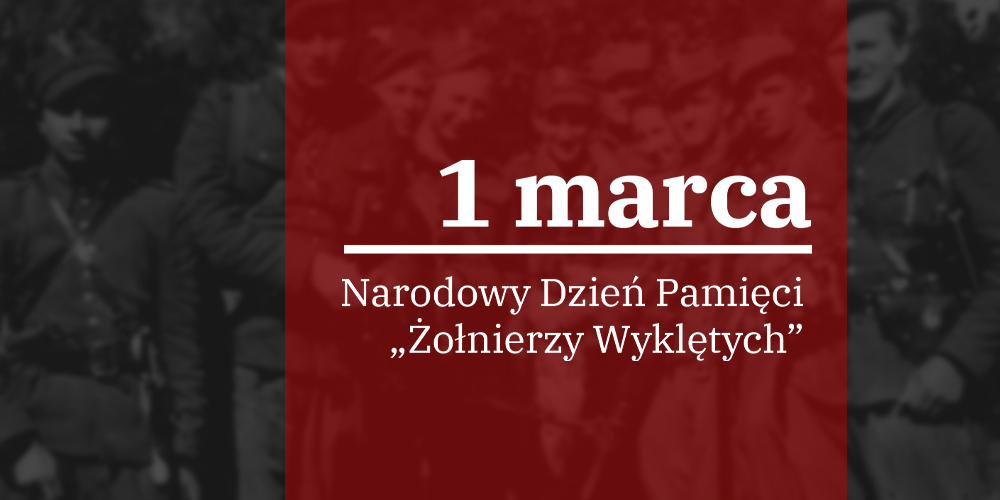 Napis: 1 marca Narodowy Dzień Pamięci Żołnierzy Wyklętych
